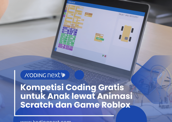 Kompetisi Coding Gratis untuk Anak lewat Animasi Scratch dan Game Roblox