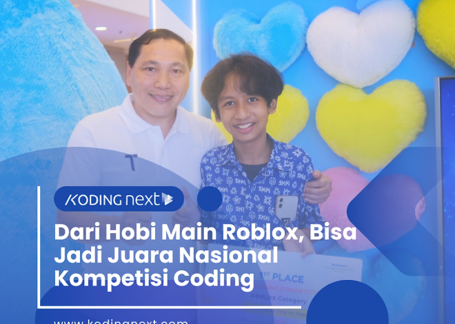 Dari Hobi Main Roblox, Bisa Jadi Juara Nasional Kompetisi Coding